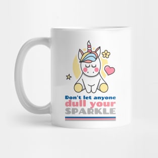 Don't Let Anyone Dull Your Sparkle Mug